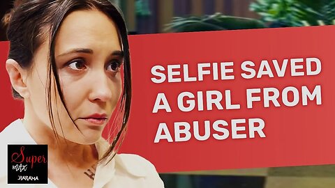 SELFIE SAVED A GIRL FROM ABUSER !....... [ SHORT FILM ] .