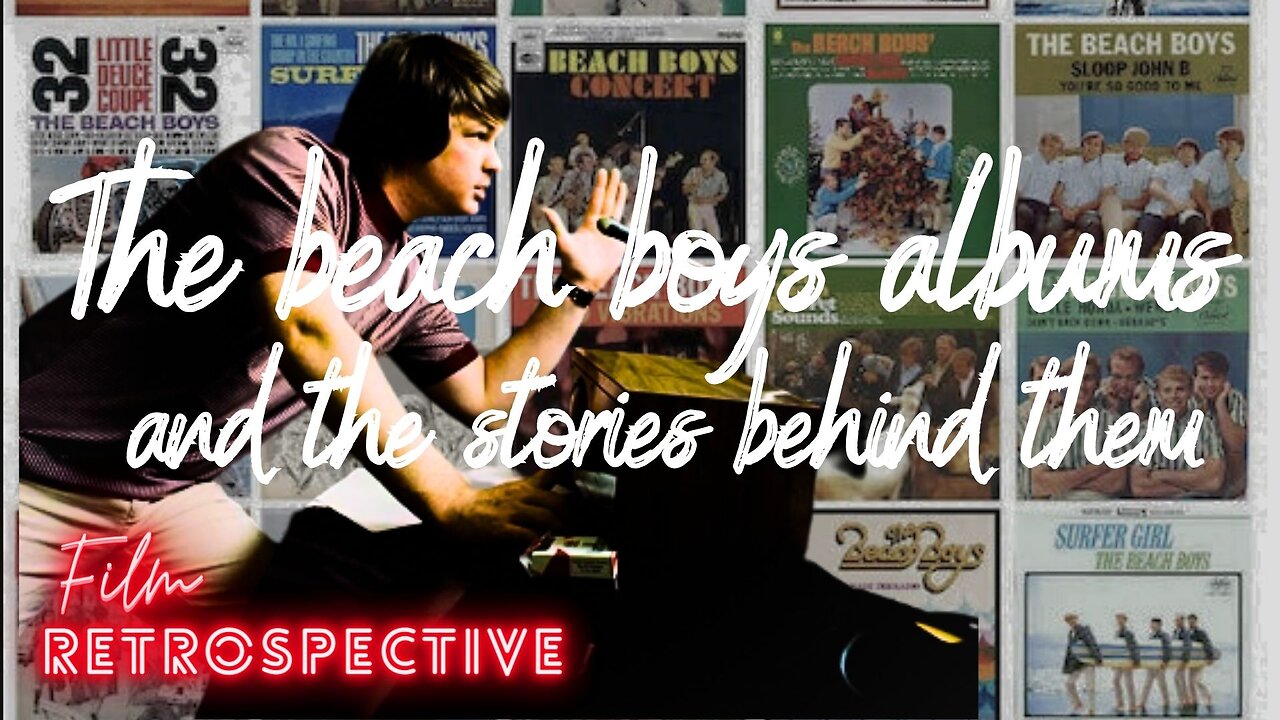The Beach Boys All the Albums and the stories behind them