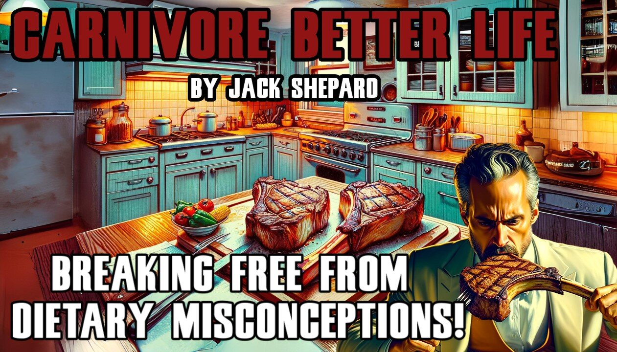 Breaking Free from Dietary Misconceptions - Carnivore better Life