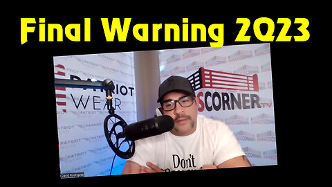 Final Warning with David Nino 2Q23