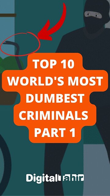 Top 10 World's Most Dumbest Criminals Part 1
