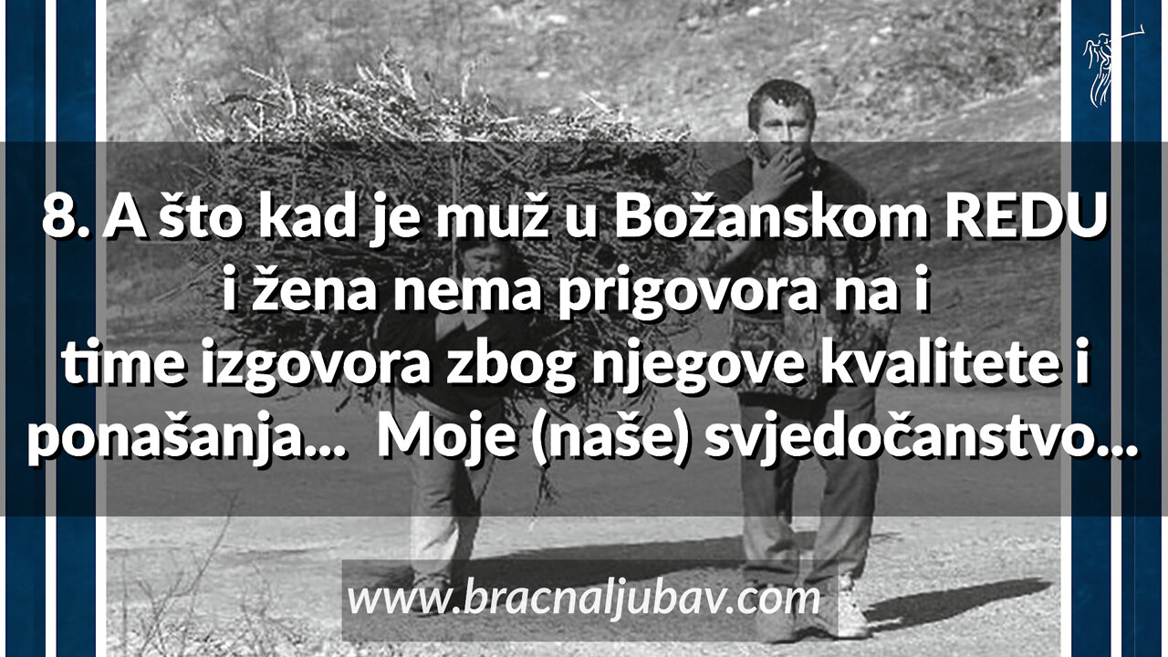 ZA ŽENE 8. A što kad je muž u Božanskom REDU i žena nema prigovora... Moje (naše) svjedočanstvo...