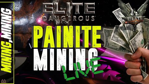 Elite Dangerous - More Painite Mining Live