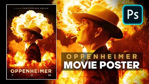 Creating an Oppenheimer Movie Poster in Photoshop!