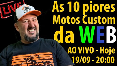 As 10 PIORES MOTOS CUSTOM da WEB - Americano AO VIVO