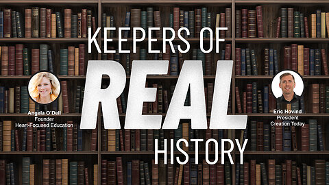 Keepers of REAL History | Eric Hovind & Angela O'Dell | Creation Today Show #320