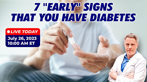 7 "Early" Signs That You Have Diabetes (LIVE)