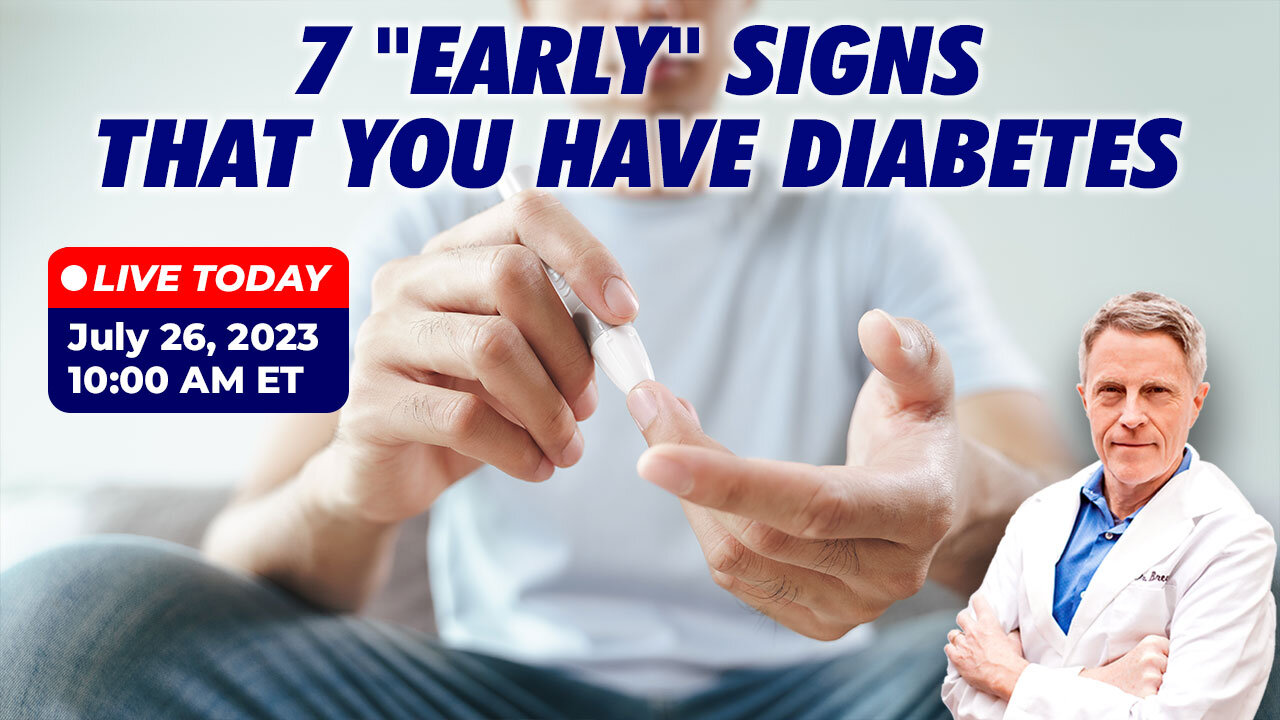 7 "Early" Signs That You Have Diabetes (LIVE)