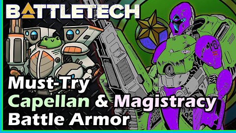 BattleTech: Must-Try Capellan and Magistracy of Canopus Battle Armor