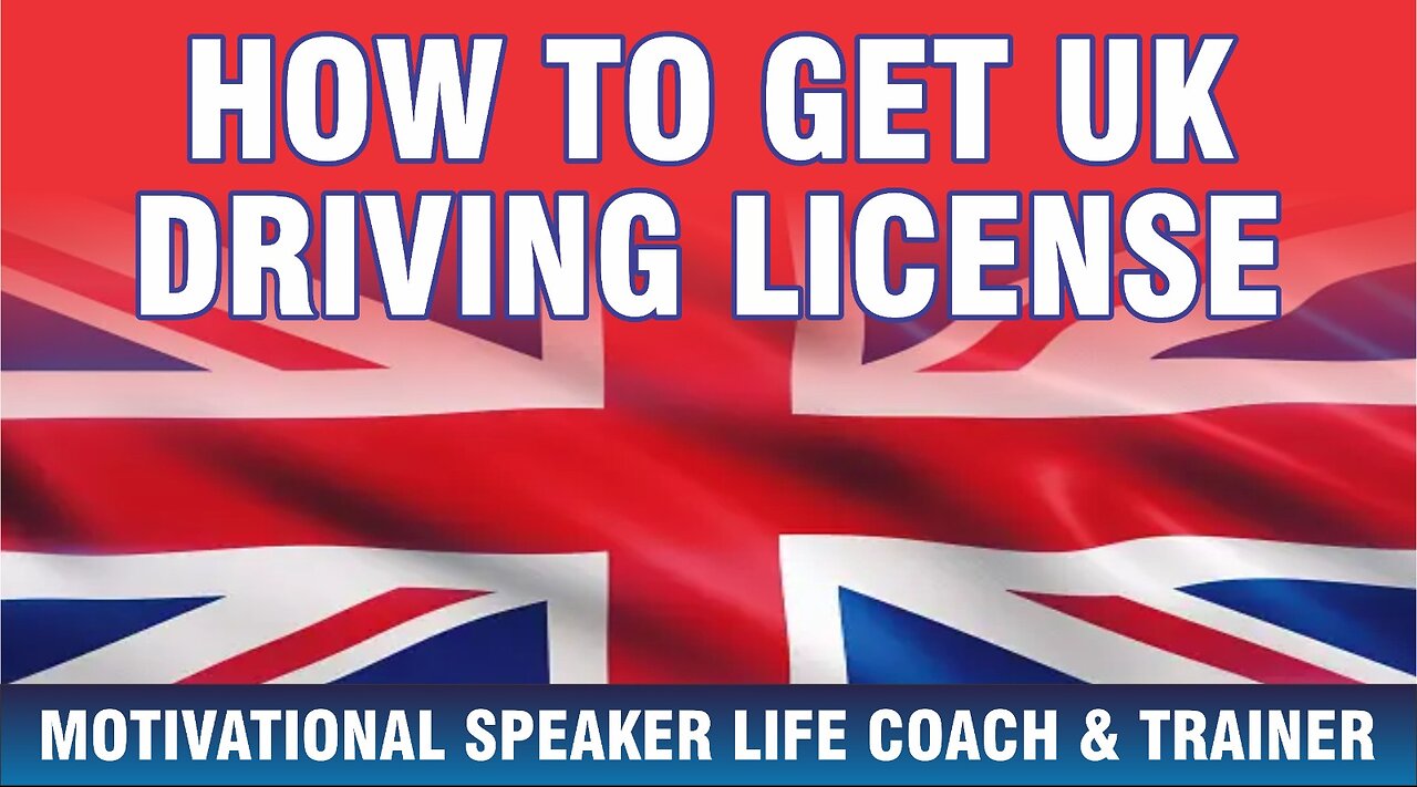 How to get a UK Driving License