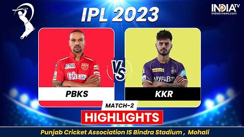 IPL 2023 Match 2 Highlights _ Punjab Kings vs Kolkata Knight Riders