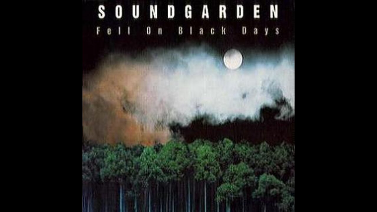 SoundGarden - Fell On Black Days