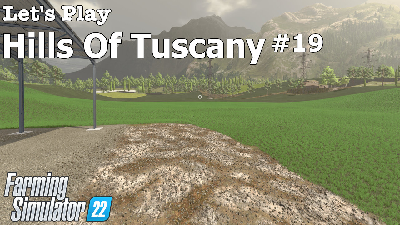 Let's Play | Hills Of Tuscany | #19 | Farming Simulator 22