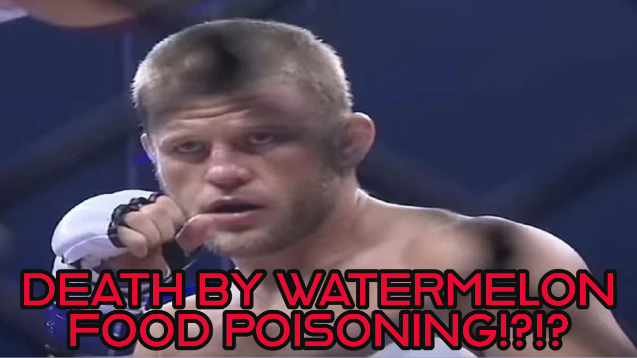 RUSSIAN MMA FIGHTER DIES FROM EATING 'POISONED' WATERMELON !?!?ALEXANDER PISAREV