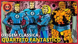 A ORIGEM CLASSICA DO QUARTETO FANTASTICO
