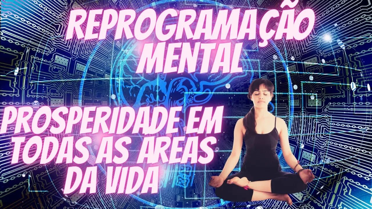 🧠Reprogramação Mental PNL - Obtenha Prosperidade em Todas as Áreas da Vida.