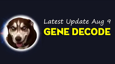 Gene Decode Latest Update Aug 9, 2023