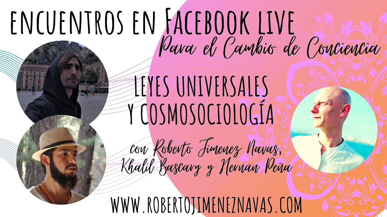 Roberto Jiménez Navas con Khalil Bascary y Hernán Peña - Cosmosociología y Leyes Universales