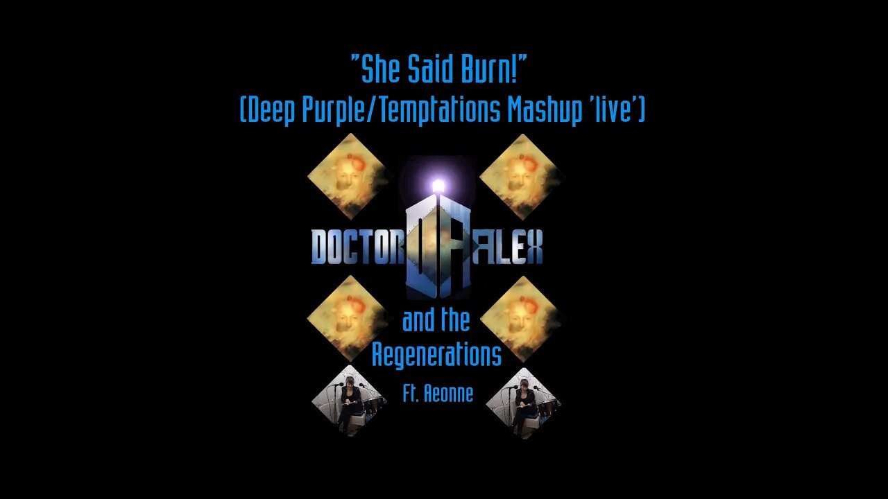 V2 "She Said Burn!" Deep Purple/Temptations Mashup Live: Doctor Alex and The Regenerations ft.Aeonne