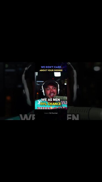 Men Don't Care About Your Degree (Dating)