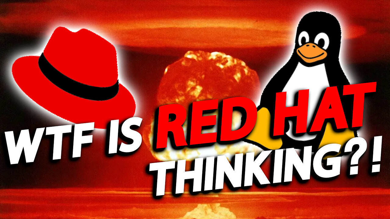 RED HAT TAKES THE NUCLEAR OPTION | The Attack On Linux