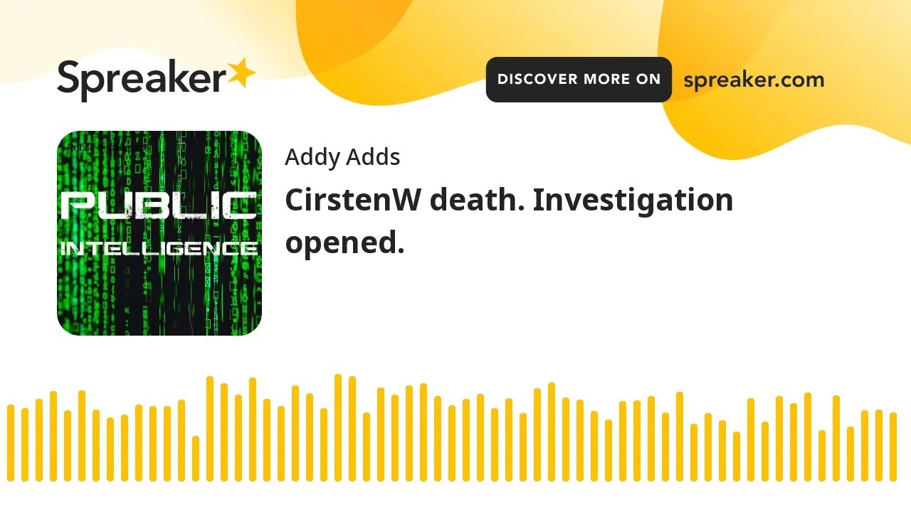 CirstenW death. Investigation opened.