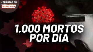 Brasil voltou a superar os 1 mil mortos por dia | Momentos