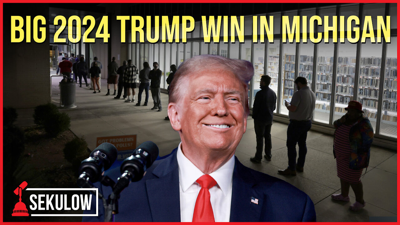 BIG 2024 Trump Win in Michigan