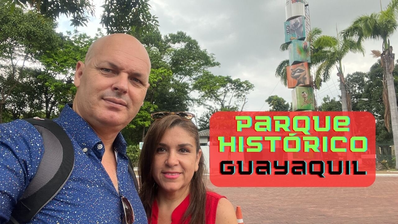 VISITANDO O #PARQUE_HISTÓRICO #GUAYAQUIL NO #EQUADOR