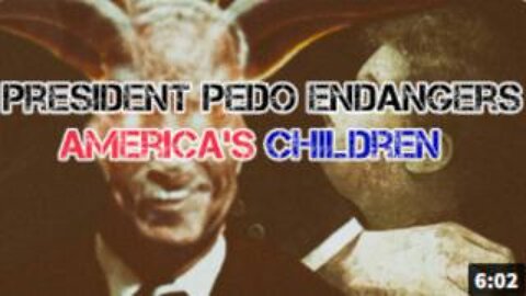 President Pedo Is Coming For Our Children