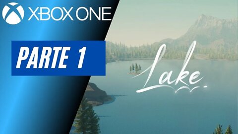 LAKE - PARTE 1 (XBOX ONE)