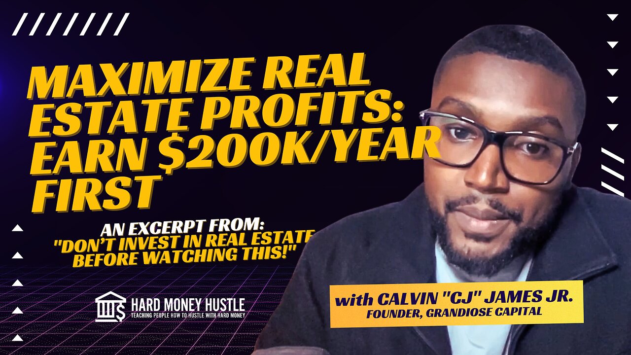 Maximize Real Estate Profits: Earn $200k/Year First | Hard Money Hustle