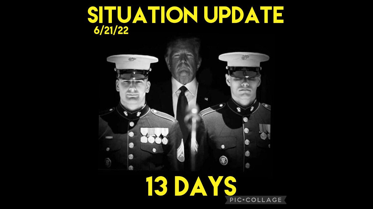 SITUATION UPDATE 6/21/22