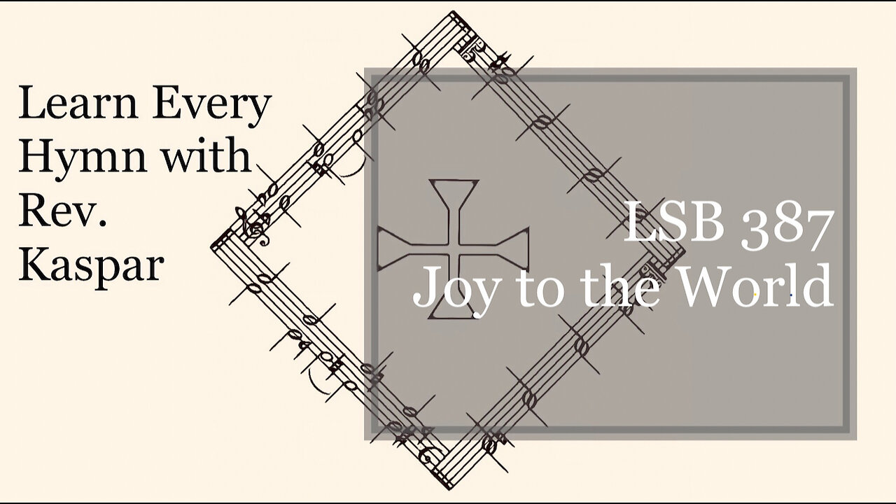 LSB 387 Joy to the World ( Lutheran Service Book )