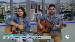 Sexta feira: Tuly Coelho agita o Balanço Geral