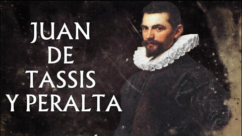 Juan de Tassis y Peralta.