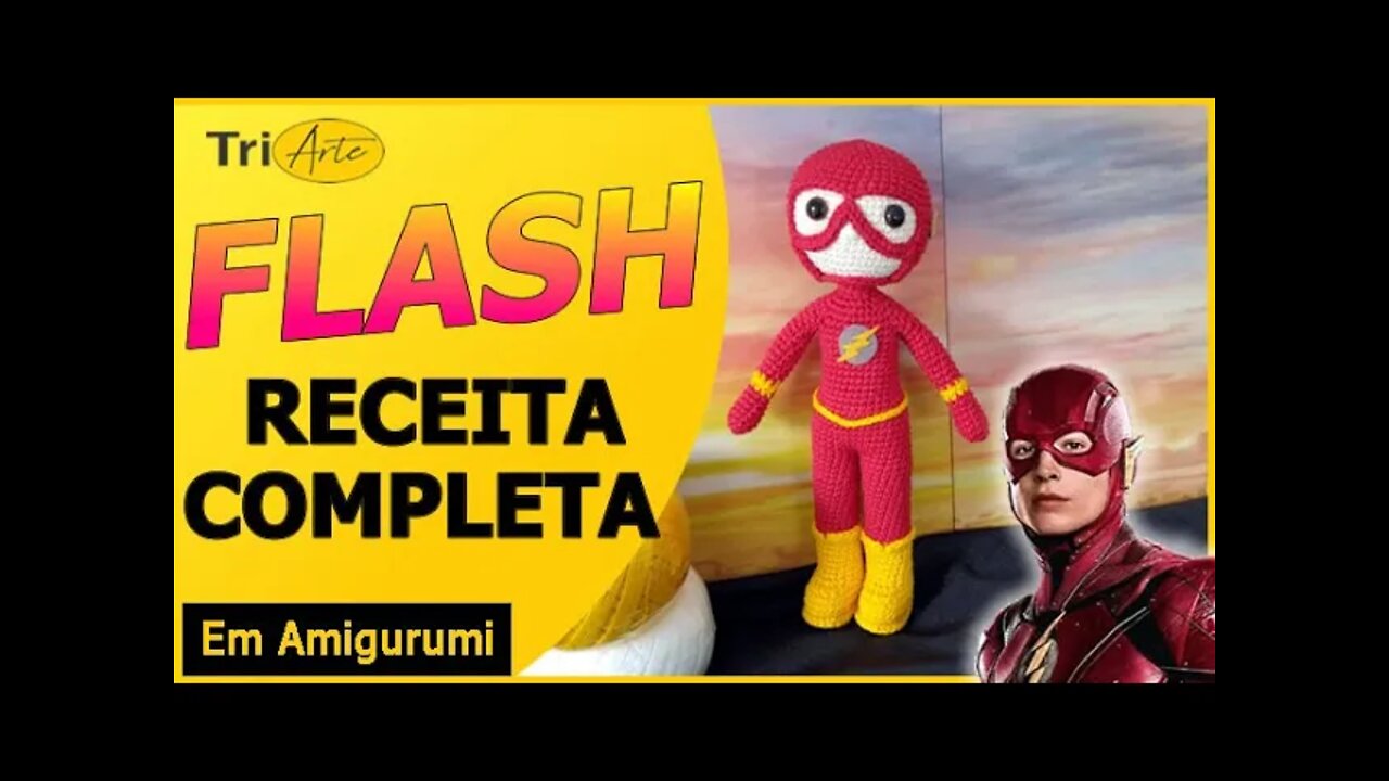 RECEITA AMIGURUMI | FLASH | DC COMICS