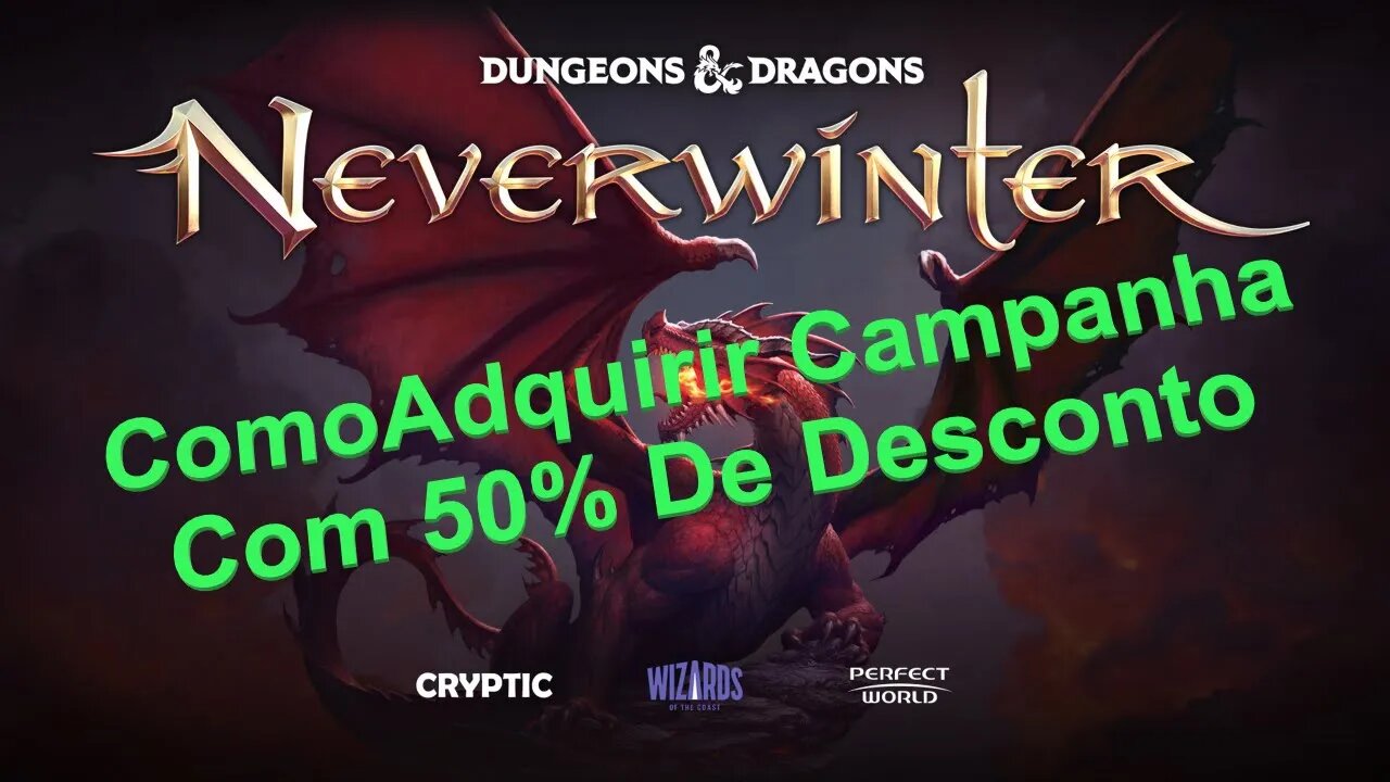 Neverwinter (pt-BR) Como Comprar Campanha Por 50% De Desconto #neverwinter #rpgmmo