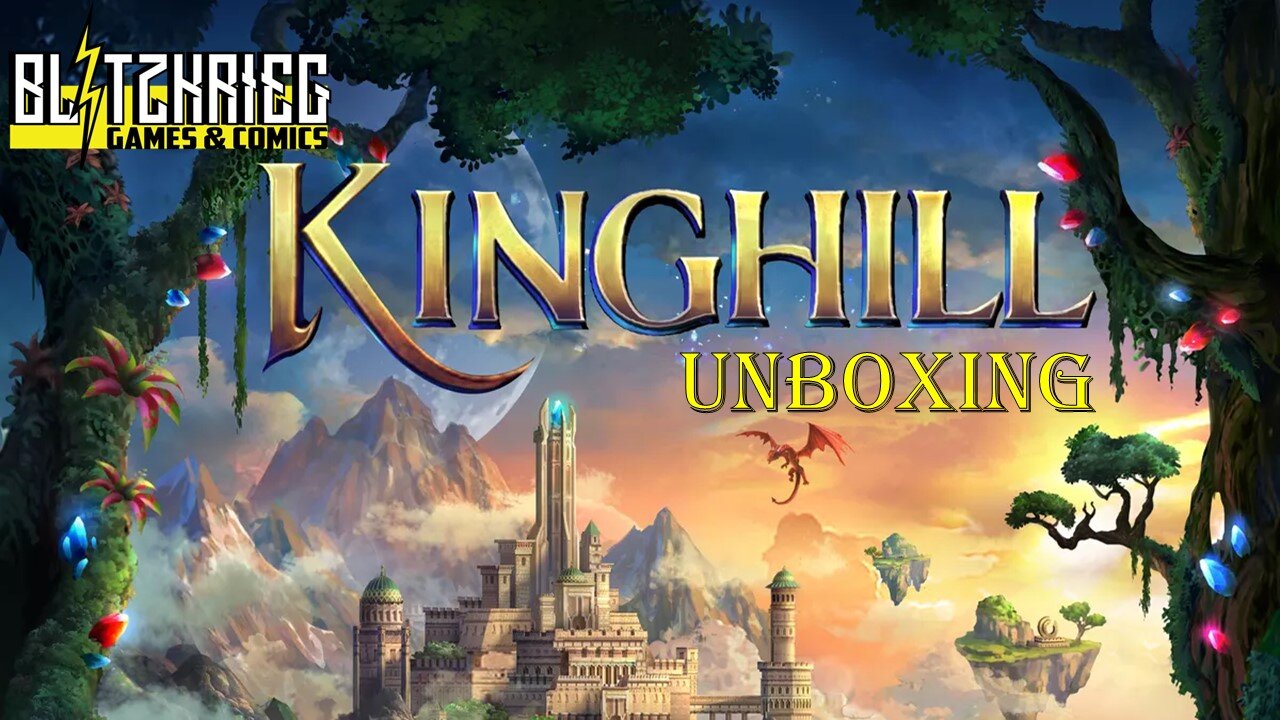 Kinghill Unboxing / Kickstarter All In