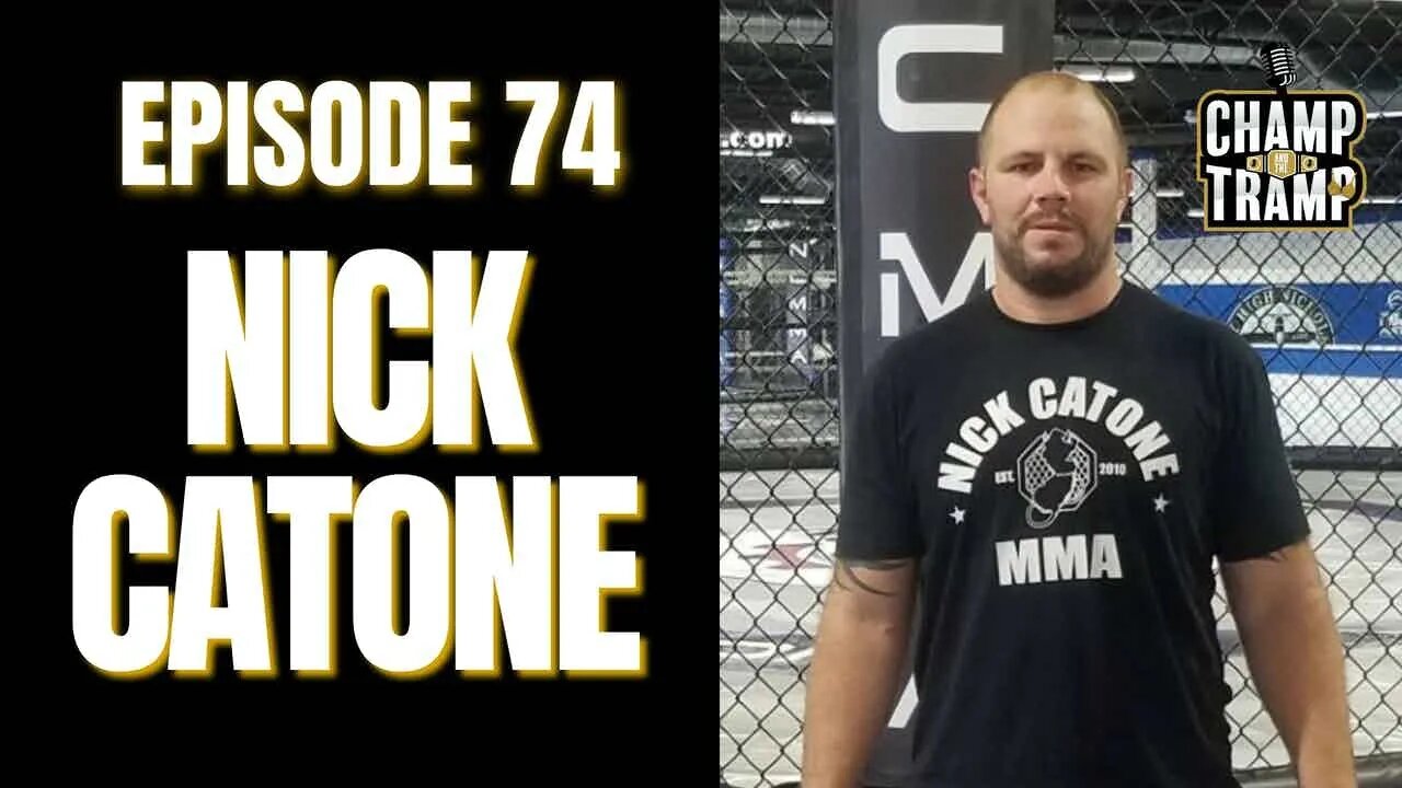 Nick Catone | Episode #74 | Champ and The Tramp