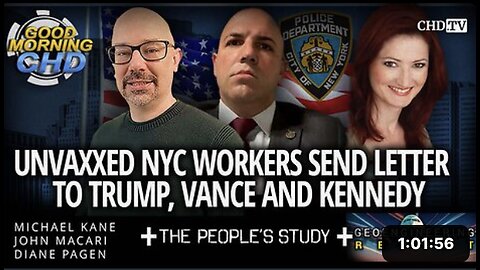 Unvaxxed NYC Workers Send Letter to Trump, Vance and Kennedy + Geoengineering Report