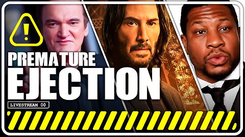 John Wick 4, Jonathan Majors, Quentin Tarantino | Premature Ejection