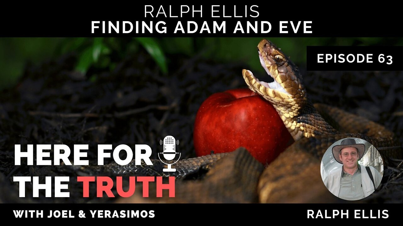 Episode 63 - Ralph Ellis | Finding Adam And Eve