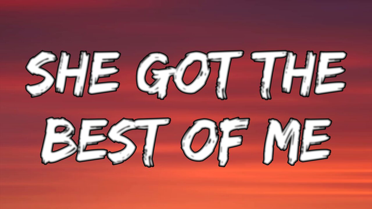 LUKE COMBS - SHE GOT THE BEST OF ME (LYRICS) - RUMBLE