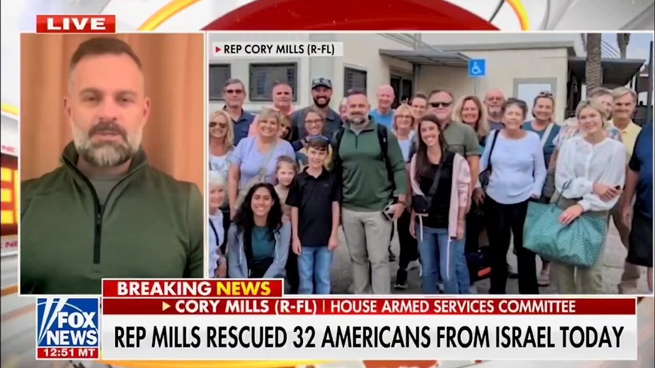 Rep Cory Mills Rescued 32 Trapped Americans in Israel