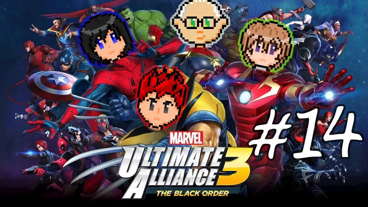 Marvel Ultimate Alliance 3 #14: Get Oooouuutt!