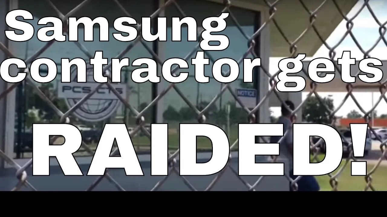 Samsung one-ups Apple with sweatshop labor: contractor raided by ICE.