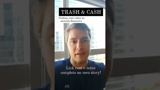 O que é Trash & Cash? É crime no mercado financeiro?