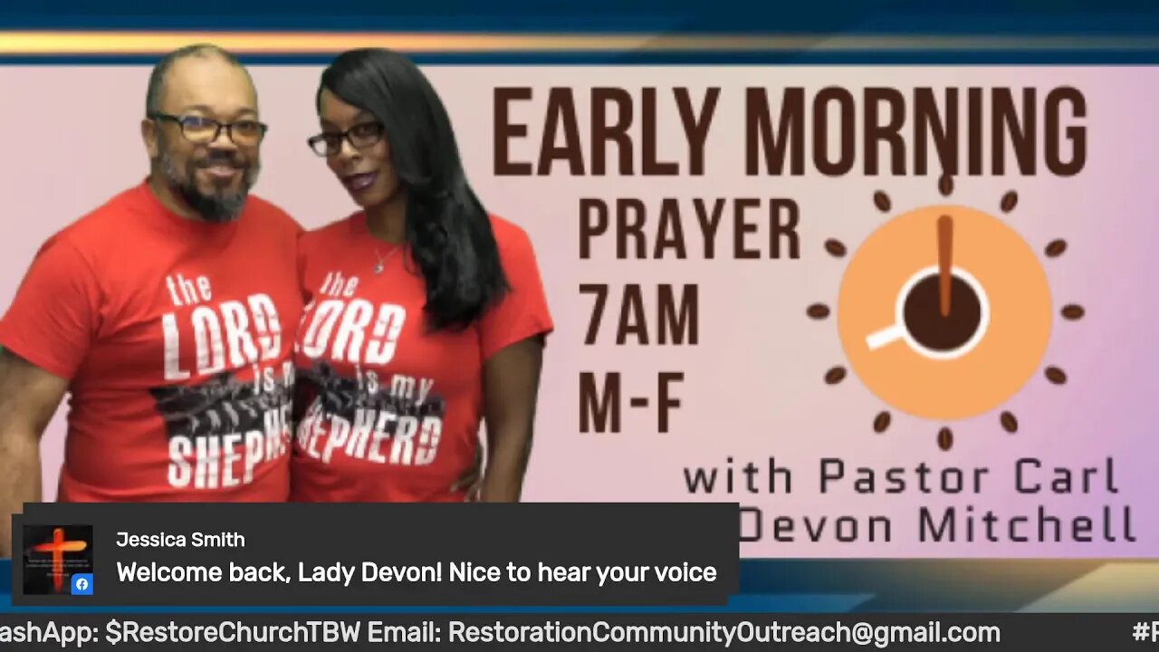 Early morning prayer with Pastor Carl & Lady Devon Mitchell