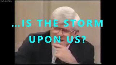 IS THE STORM UPON US?